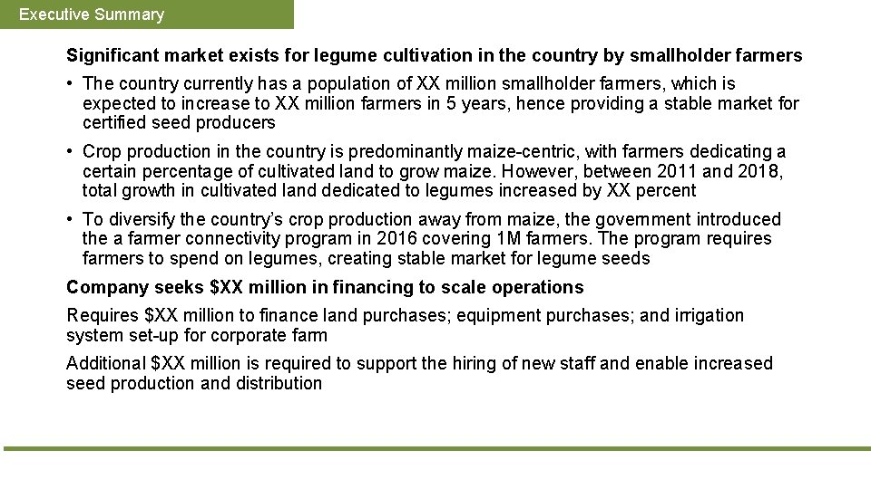Executive Summary Significant market exists for legume cultivation in the country by smallholder farmers