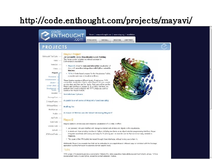 http: //code. enthought. com/projects/mayavi/ 