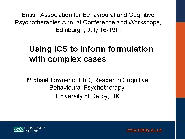 British Association for Behavioural and Cognitive Psychotherapies Annual Conference and Workshops, Edinburgh, July 16