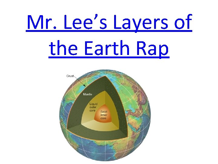 Mr. Lee’s Layers of the Earth Rap 