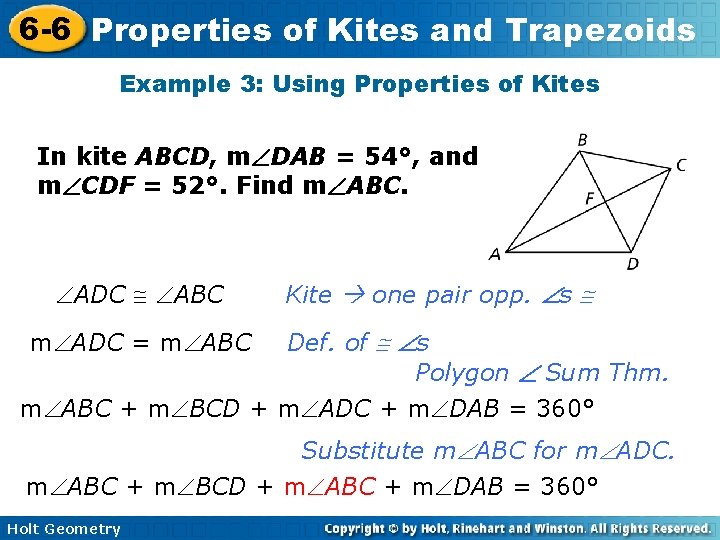 6 -6 Properties of Kites and Trapezoids Example 3: Using Properties of Kites In
