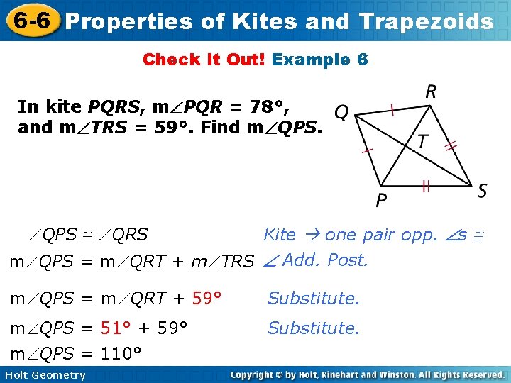 6 -6 Properties of Kites and Trapezoids Check It Out! Example 6 In kite