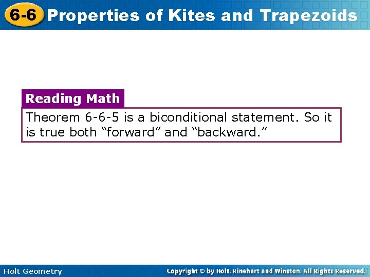 6 -6 Properties of Kites and Trapezoids Reading Math Theorem 6 -6 -5 is