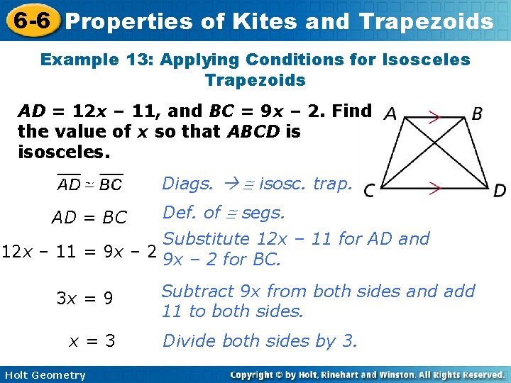 6 -6 Properties of Kites and Trapezoids Example 13: Applying Conditions for Isosceles Trapezoids