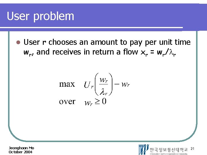 User problem l User r chooses an amount to pay per unit time wr,