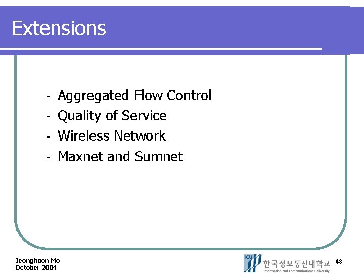 Extensions Aggregated Flow Control Quality of Service Wireless Network Maxnet and Sumnet Jeonghoon Mo