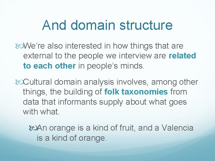 And domain structure We’re also interested in how things that are external to the