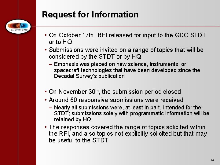 Request for Information • On October 17 th, RFI released for input to the