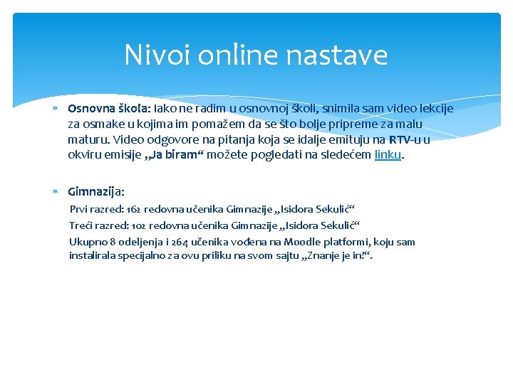 Nivoi online nastave Osnovna škola: Iako ne radim u osnovnoj školi, snimila sam video Nivoi online nastave Osnovna škola: Iako ne radim u osnovnoj školi, snimila sam video