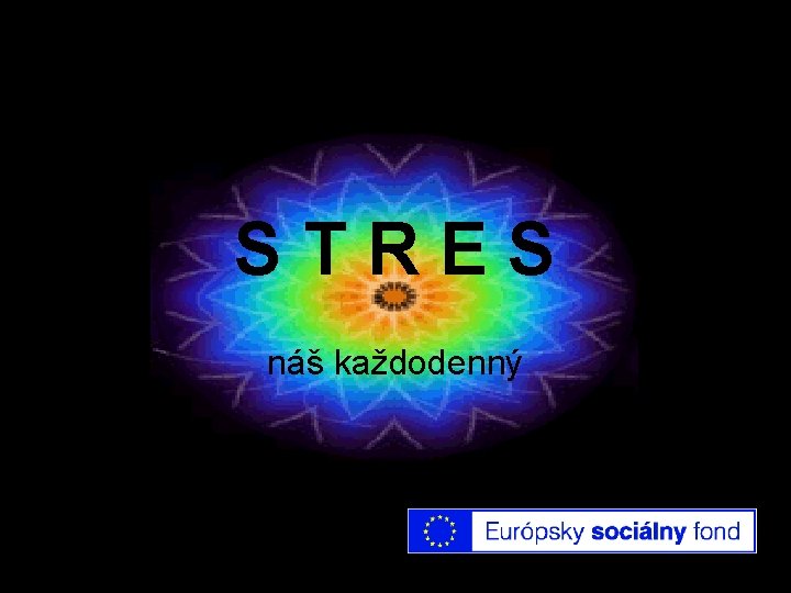 STRES náš každodenný 