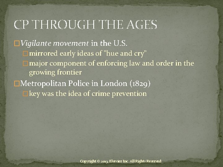 CP THROUGH THE AGES �Vigilante movement in the U. S. � mirrored early ideas