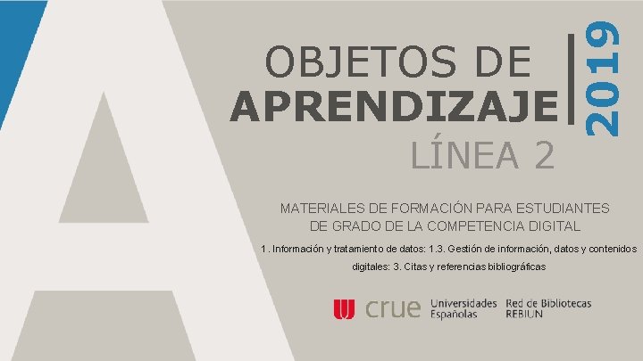 LÍNEA 2 2019 OBJETOS DE APRENDIZAJE MATERIALES DE FORMACIÓN PARA ESTUDIANTES DE GRADO DE