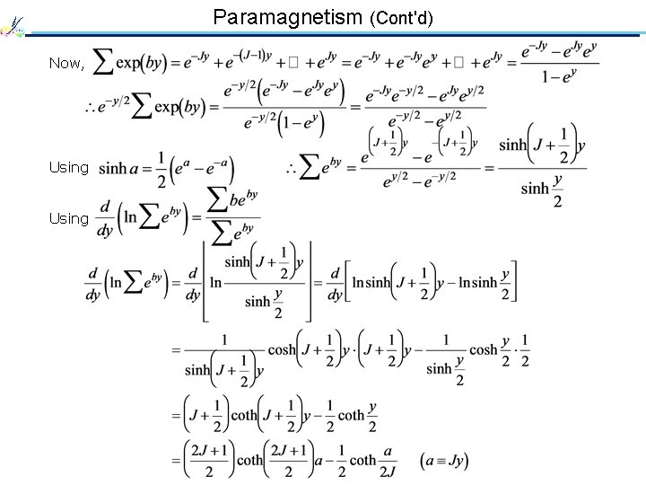 Paramagnetism (Cont'd) Now, Using 