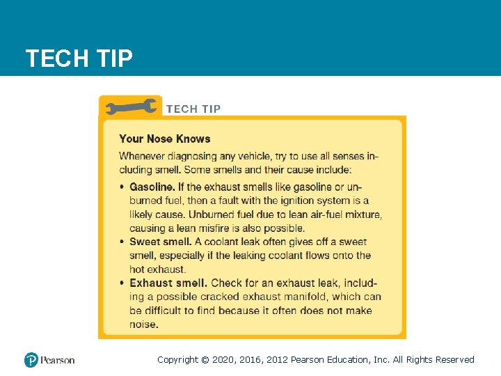 TECH TIP  Copyright © 2020, 2016, 2012 Pearson Education, Inc. All Rights Reserved 