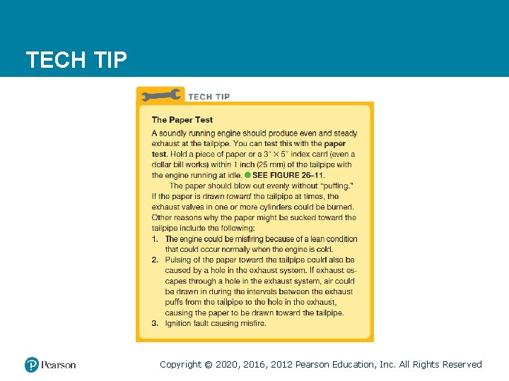 TECH TIP Copyright © 2020, 2016, 2012 Pearson Education, Inc. All Rights Reserved 