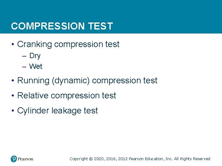 COMPRESSION TEST • Cranking compression test – Dry – Wet • Running (dynamic) compression