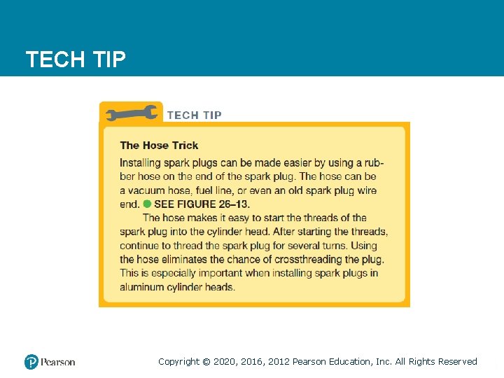 TECH TIP Copyright © 2020, 2016, 2012 Pearson Education, Inc. All Rights Reserved 