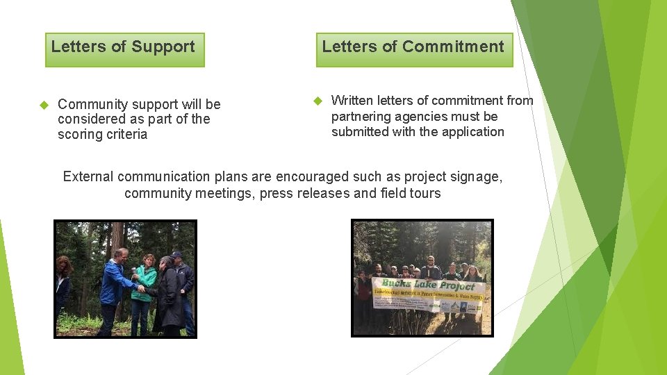 Letters of Support Community support will be considered as part of the scoring criteria