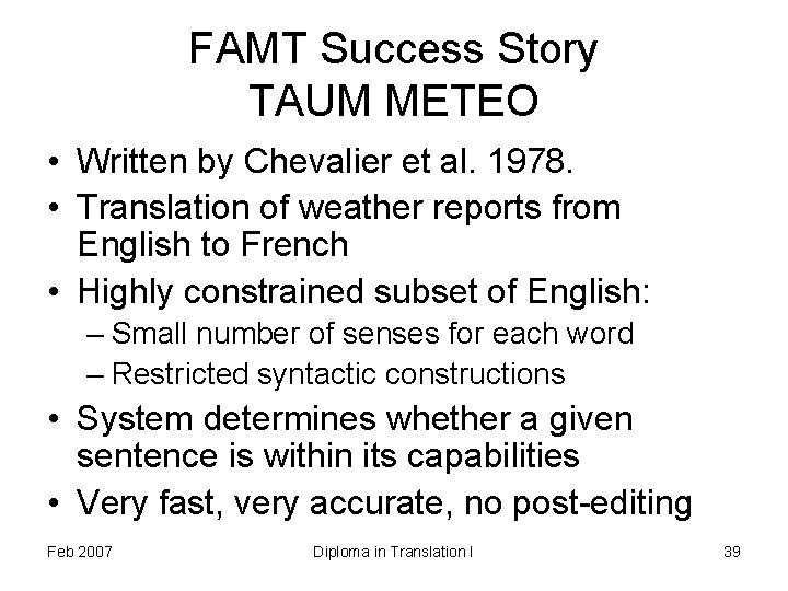 FAMT Success Story TAUM METEO • Written by Chevalier et al. 1978. • Translation