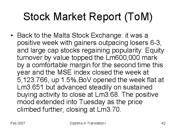 Stock Market Report (To. M) • Back to the Malta Stock Exchange: it was