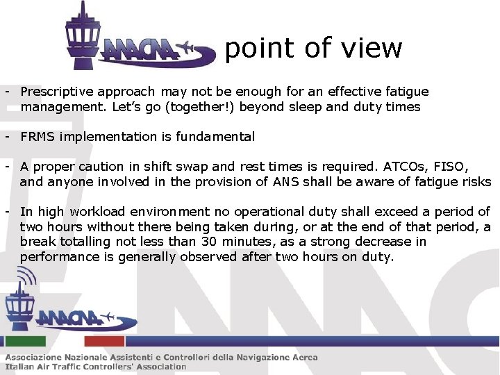 point of view - Prescriptive approach may not be enough for an effective fatigue