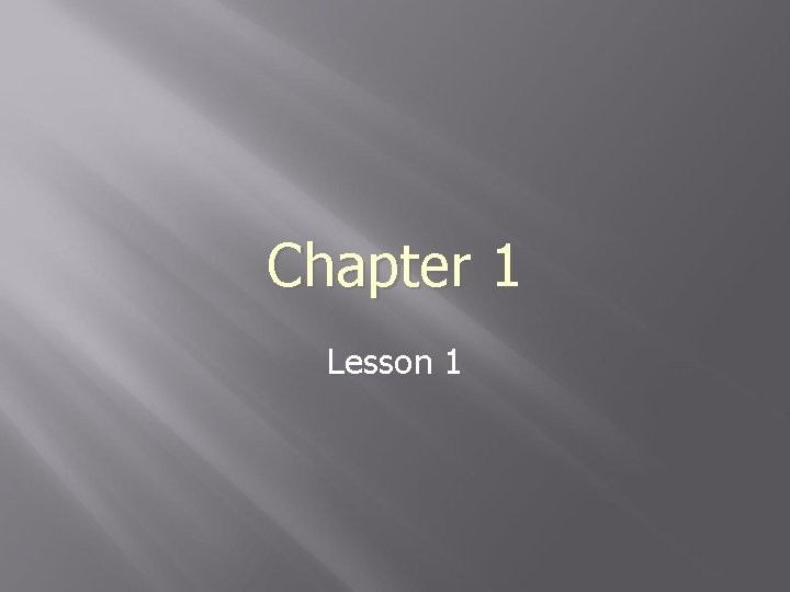 Chapter 1 Lesson 1 