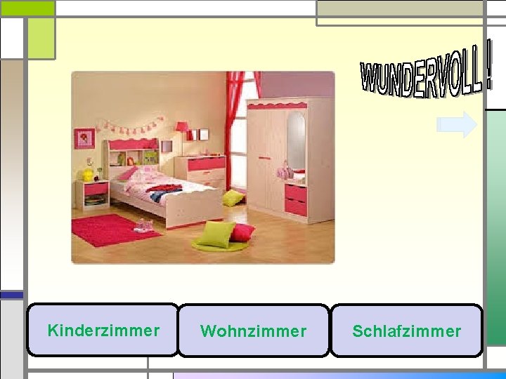 Kinderzimmer Wohnzimmer Schlafzimmer 