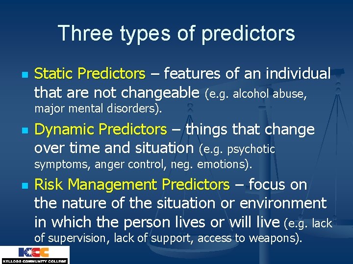 Three types of predictors n Static Predictors – features of an individual that are