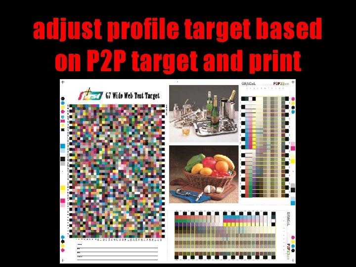 adjust profile target based on P 2 P target and print 