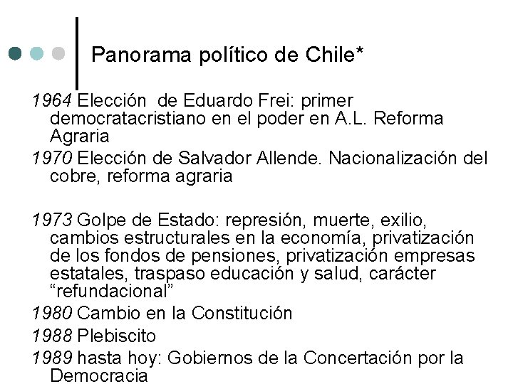 Panorama político de Chile* 1964 Elección de Eduardo Frei: primer democratacristiano en el poder