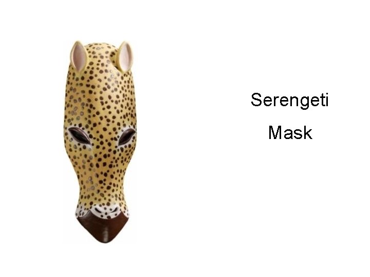 Serengeti Mask 