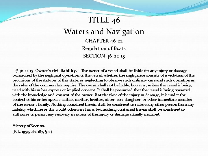 TITLE 46 Waters and Navigation CHAPTER 46 -22 Regulation of Boats SECTION 46 -22