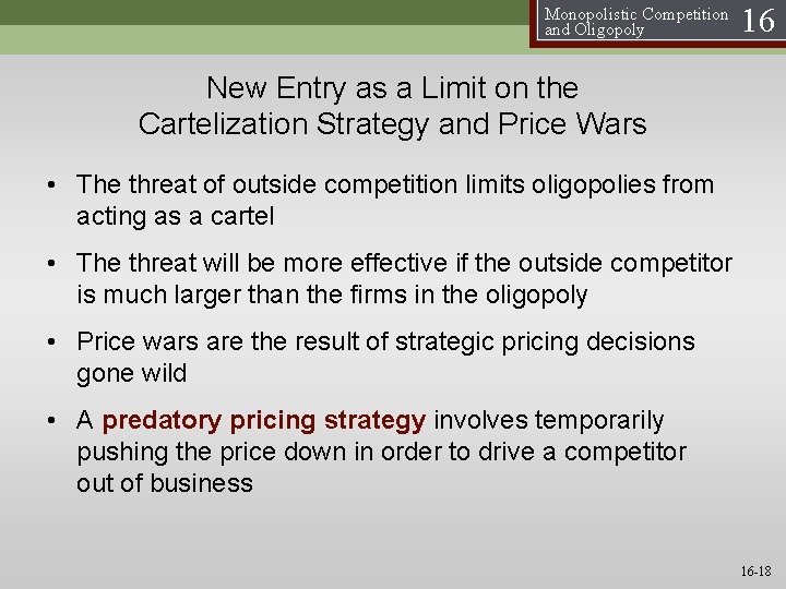 Monopolistic Competition and Oligopoly 16 New Entry as a Limit on the Cartelization Strategy