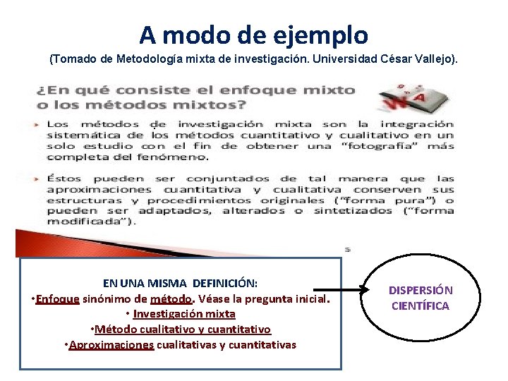 A modo de ejemplo (Tomado de Metodología mixta de investigación. Universidad César Vallejo). EN