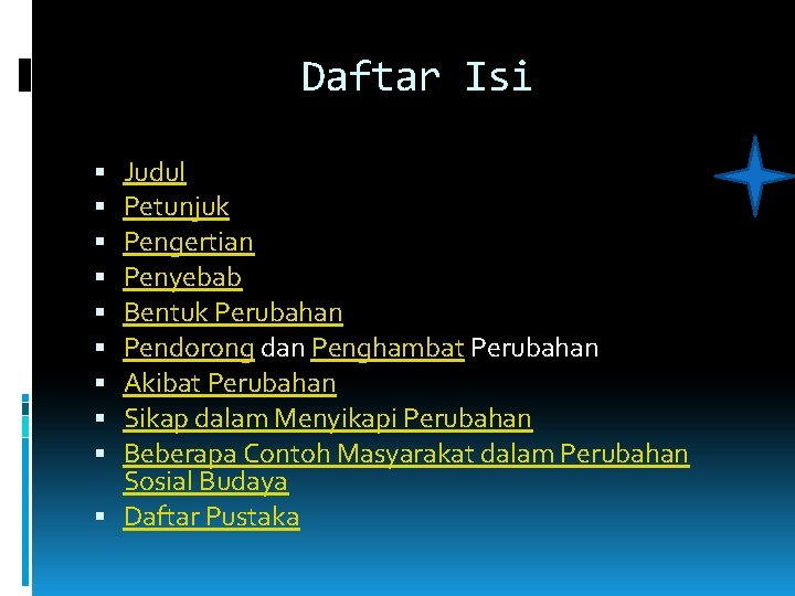 Perubahan Sosial Budaya Disusun Oleh Dwi Hatmoko S