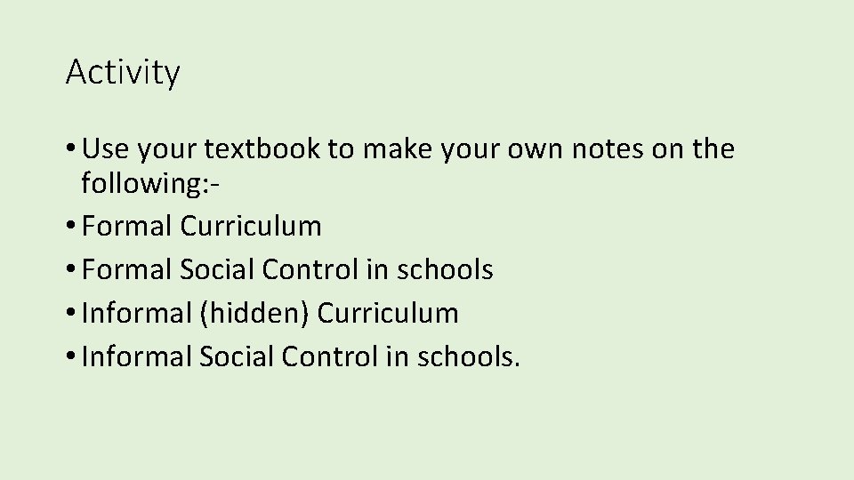 Activity • Use your textbook to make your own notes on the following: • Activity • Use your textbook to make your own notes on the following: •