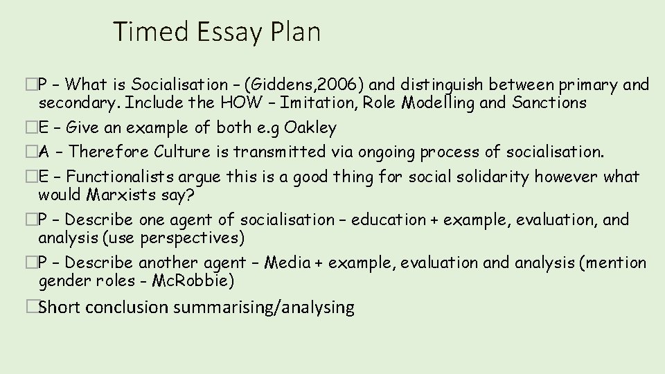 Timed Essay Plan �P – What is Socialisation – (Giddens, 2006) and distinguish between Timed Essay Plan �P – What is Socialisation – (Giddens, 2006) and distinguish between