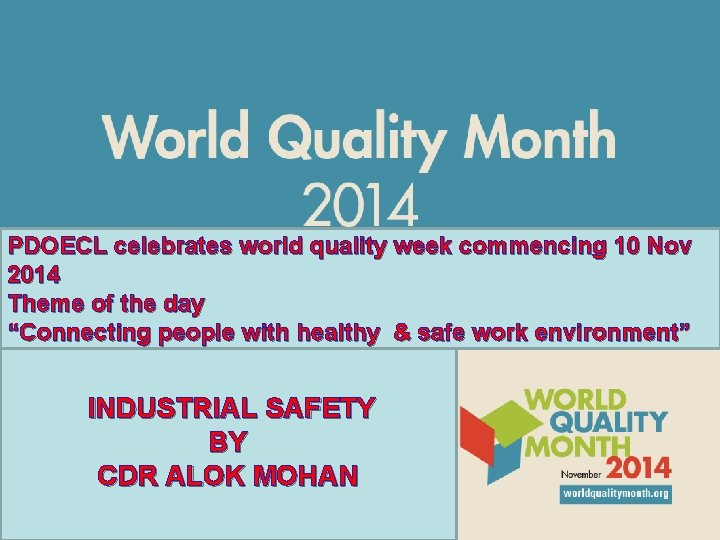 PDOECL celebrates world quality week commencing 10 Nov 2014 Theme of the day “Connecting