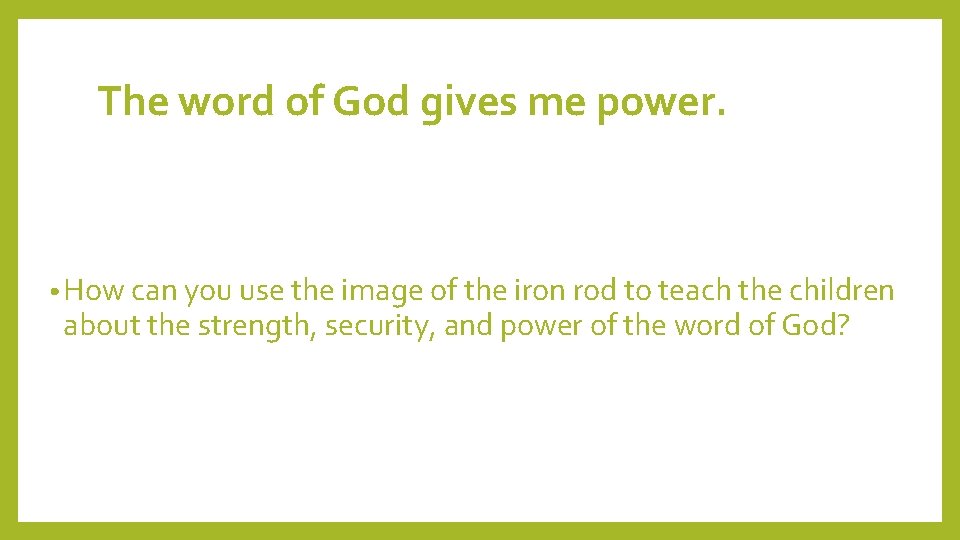 The word of God gives me power. • How can you use the image