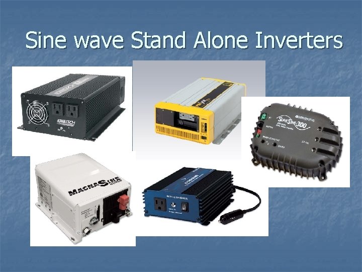 Sine wave Stand Alone Inverters 