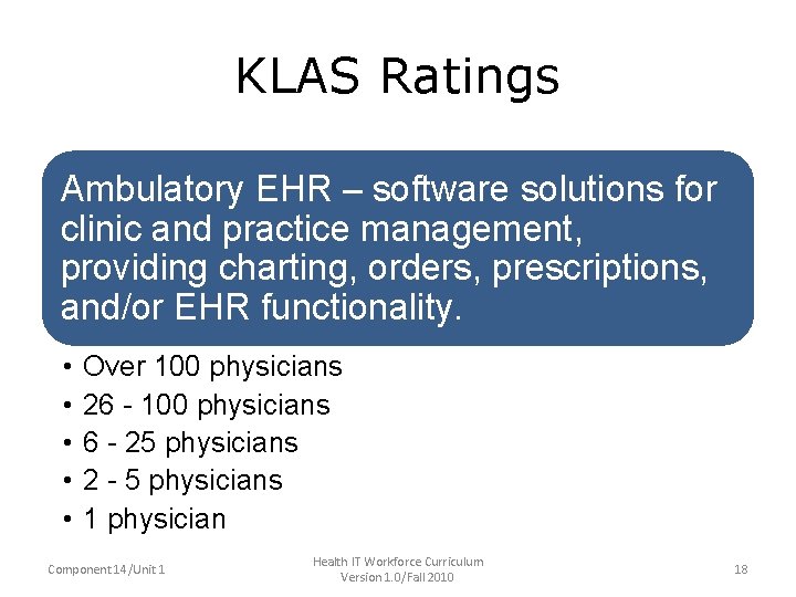 KLAS Ratings • Ambulatory EHR – software solutions for clinic and practice management, providing