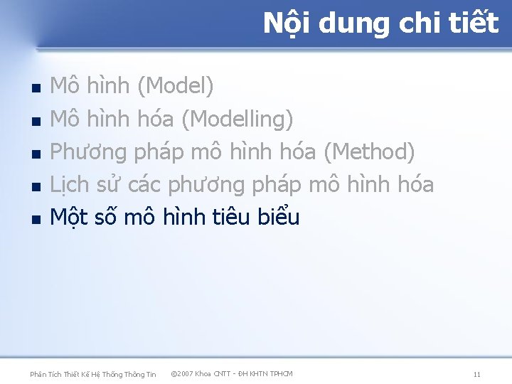 Nội dung chi tiết Mô hình (Model) Mô hình hóa (Modelling) Phương pháp mô