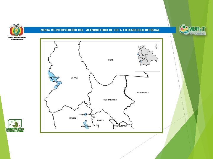 ZONAS DE INTERVENCIÓN DEL VICEMINISTERIO DE COCA Y DESARROLLO INTEGRAL 