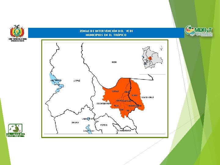 ZONAS DE INTERVENCIÓN DEL VCDI MUNICIPIOS EN EL TRÓPICO 