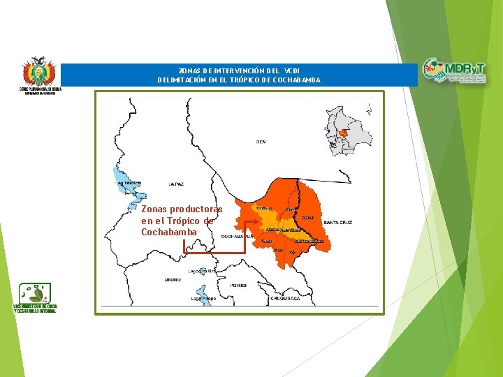 ZONAS DE INTERVENCIÓN DEL VCDI DELIMITACIÓN EN EL TRÓPICO DE COCHABAMBA Zonas productoras en