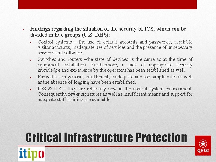 ● Findings regarding the situation of the security of ICS, which can be divided