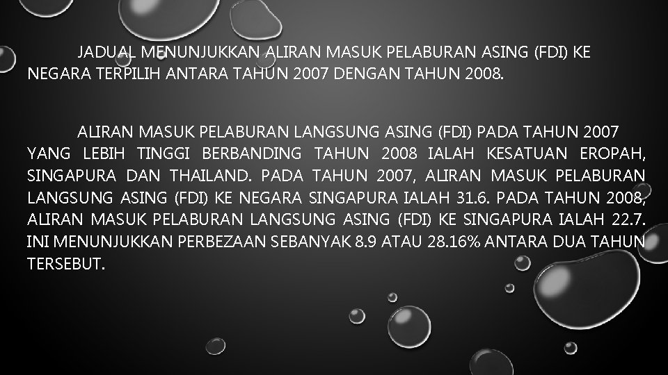 JADUAL MENUNJUKKAN ALIRAN MASUK PELABURAN ASING (FDI) KE NEGARA TERPILIH ANTARA TAHUN 2007 DENGAN