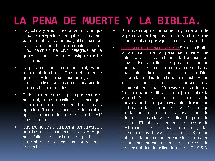 LA PENA DE MUERTE Y LA BIBLIA. La justicia y el juicio es un