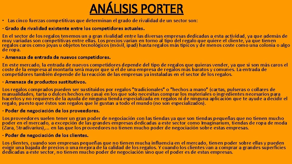 ANÁLISIS PORTER • Las cinco fuerzas competitivas que determinan el grado de rivalidad de