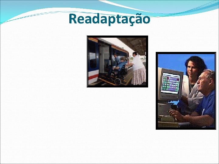 Readaptação Readaptação